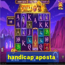 handicap aposta